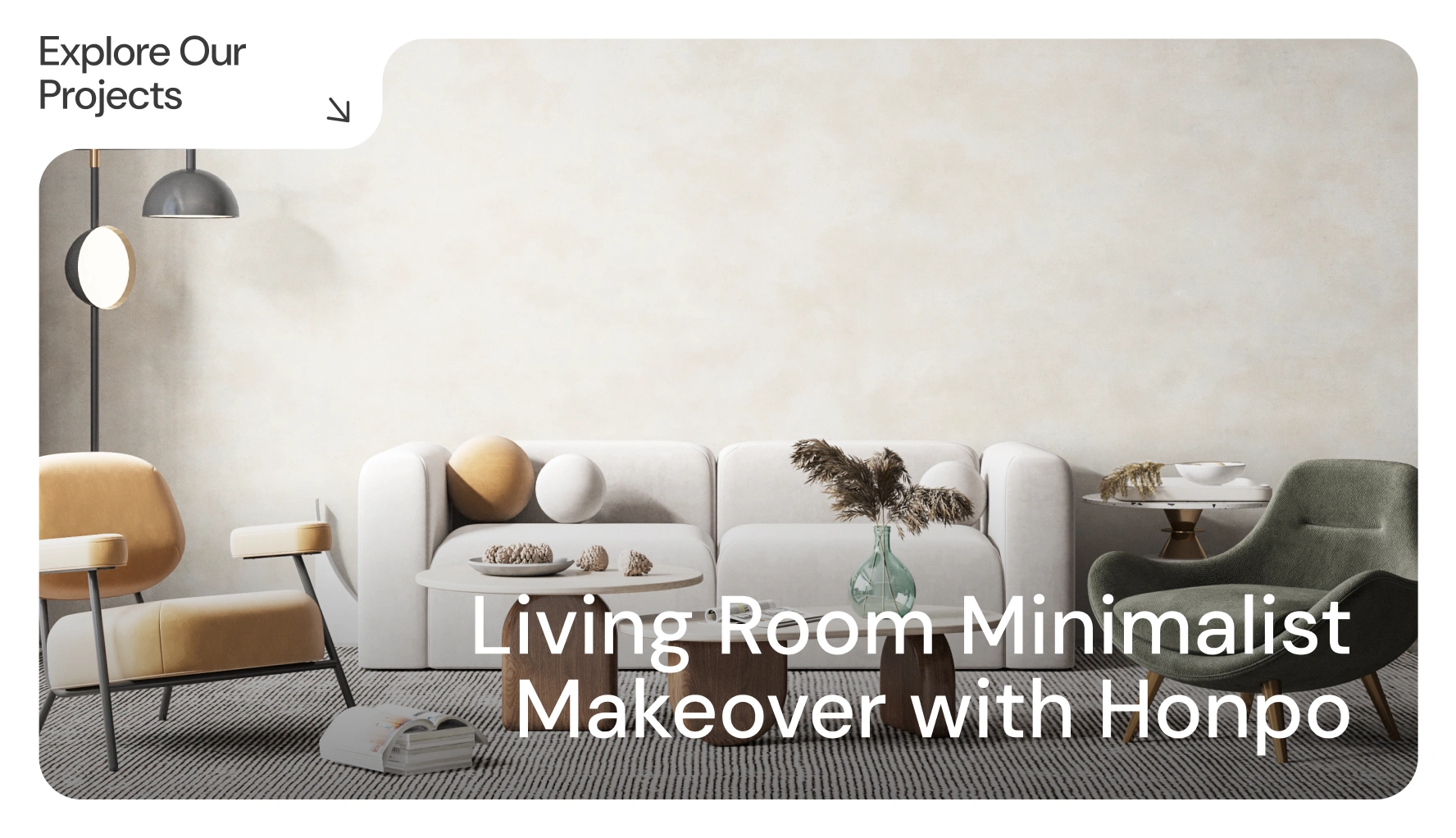 Living Room Minimalist Makeover with Honpo